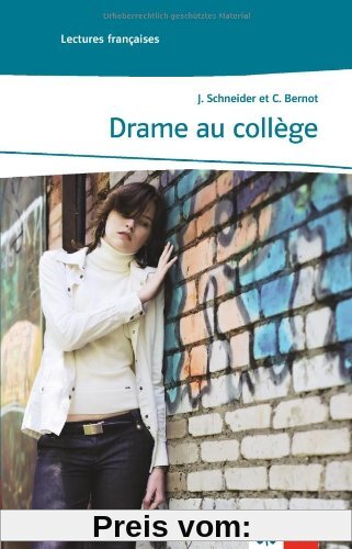 Drame au collège: Lektüren Französisch